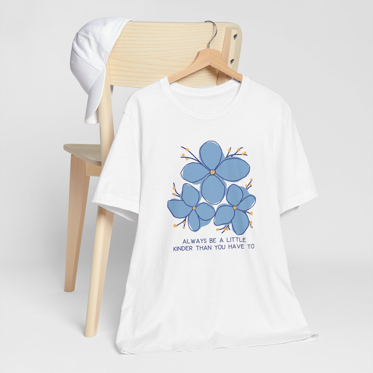 Unisex Jersey Short Sleeve Tee Always Be A Little Kinder Than You Have To