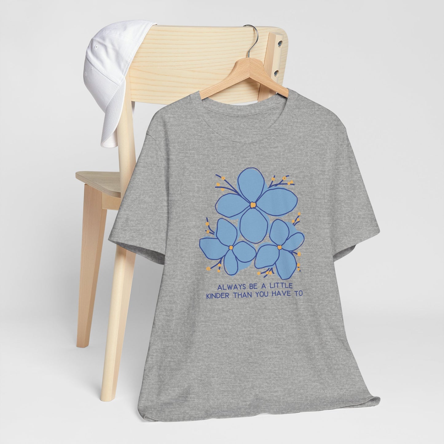 Unisex Jersey Short Sleeve Tee Always Be A Little Kinder Than You Have To