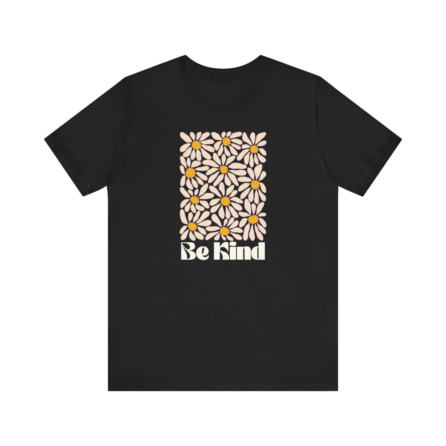 Unisex Jersey Short Sleeve Tee - Be Kind Daisies - Daisy T-shirt