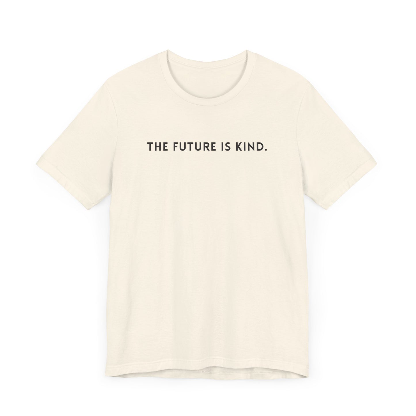 Unisex Jersey Short Sleeve Tee | The Future Is Kind