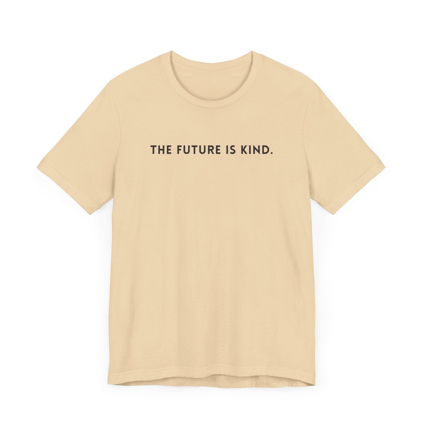 Unisex Jersey Short Sleeve Tee | The Future Is Kind