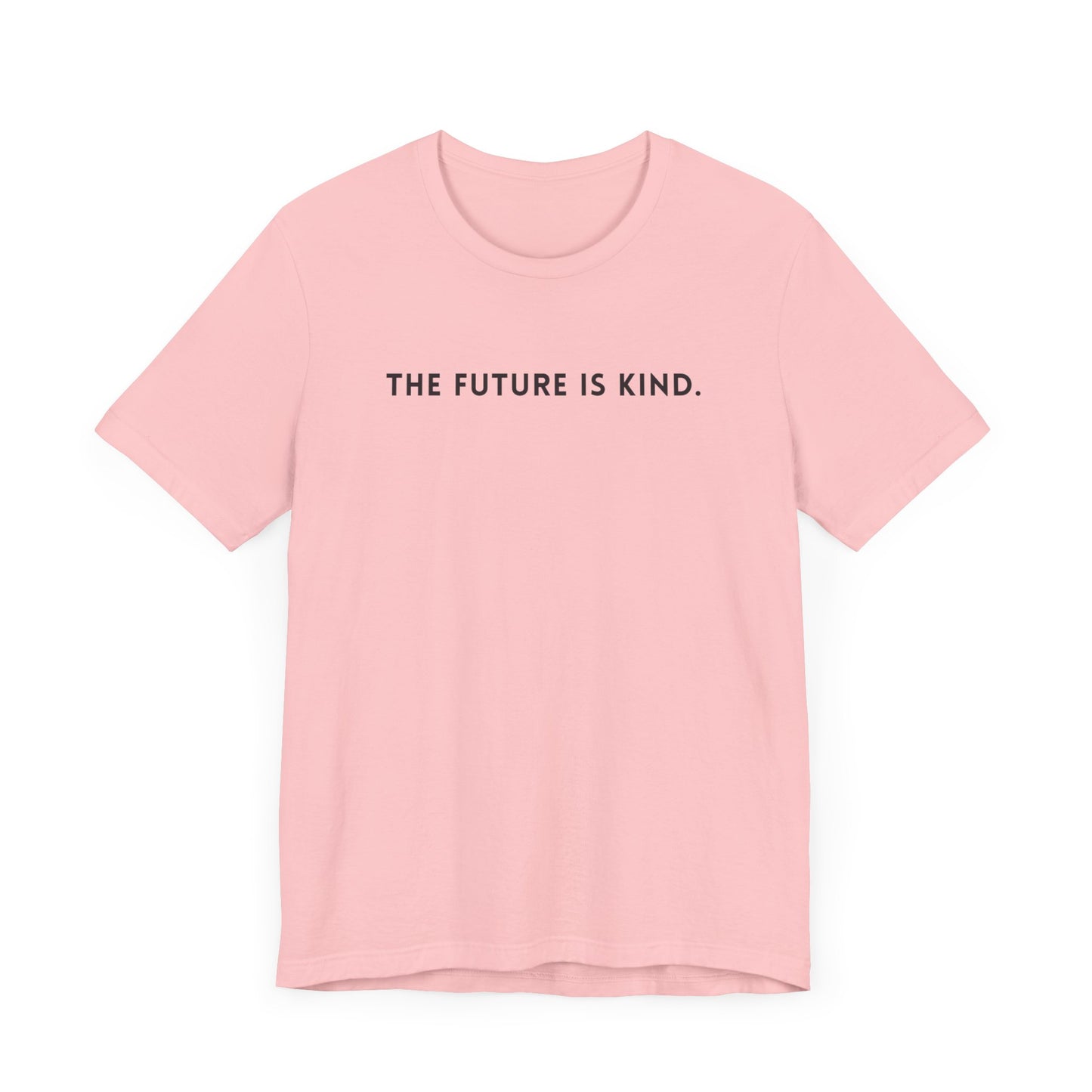 Unisex Jersey Short Sleeve Tee | The Future Is Kind