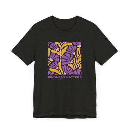 Kindness Matters Unisex Jersey Tee - Positive Vibes Apparel