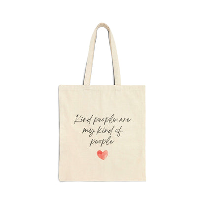 Cotton Canvas Tote Bag | Kind People Are My Kind Of People