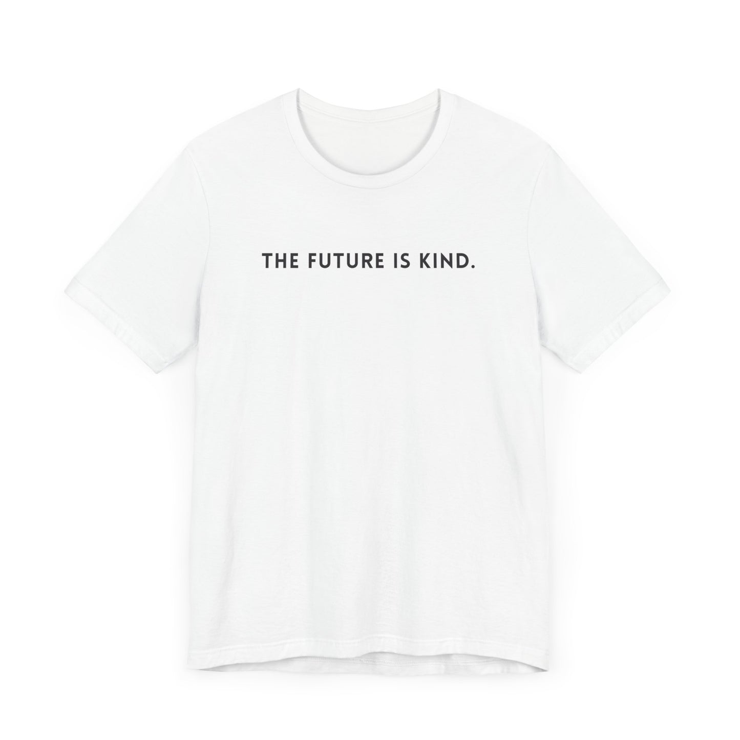 Unisex Jersey Short Sleeve Tee | The Future Is Kind