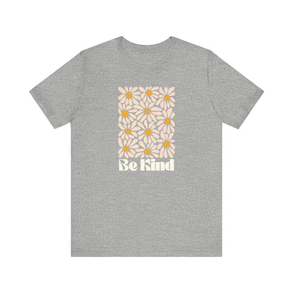 Unisex Jersey Short Sleeve Tee - Be Kind Daisies - Daisy T-shirt